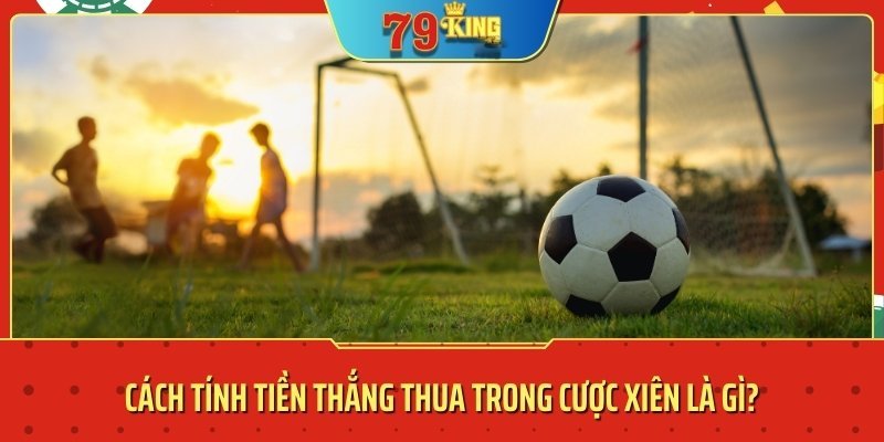 cược xiên là gì